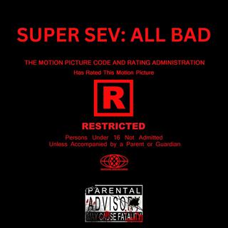 SUPERSEV: ALL BAD