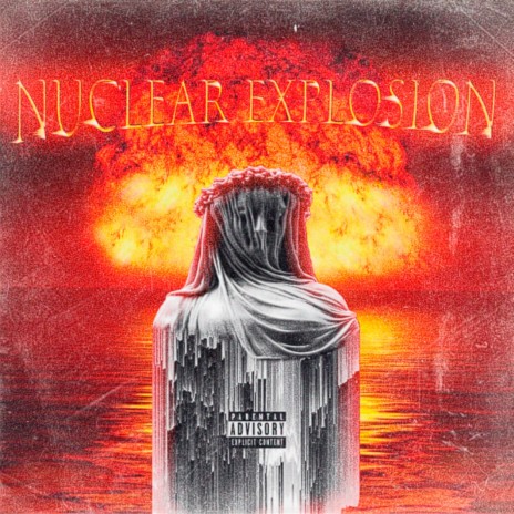 NUCLEAR EXPLOSION ft. SHXDOWMXSSACRE | Boomplay Music