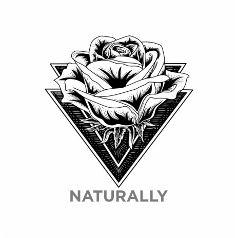 Naturally | Boomplay Music