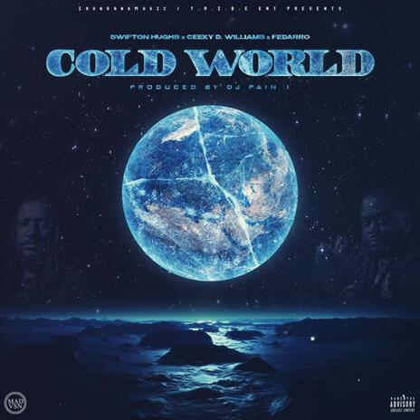 Cold World ft. Fedarro & Ceeky D. Williams | Boomplay Music