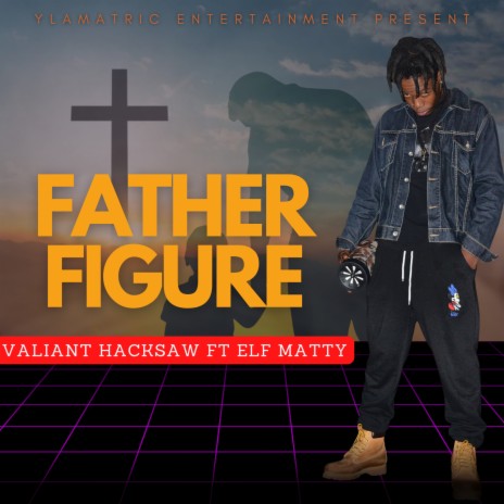Father Figure ft. Elf Matty | Boomplay Music