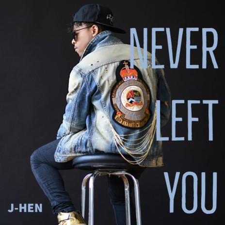 Never Left You | Boomplay Music