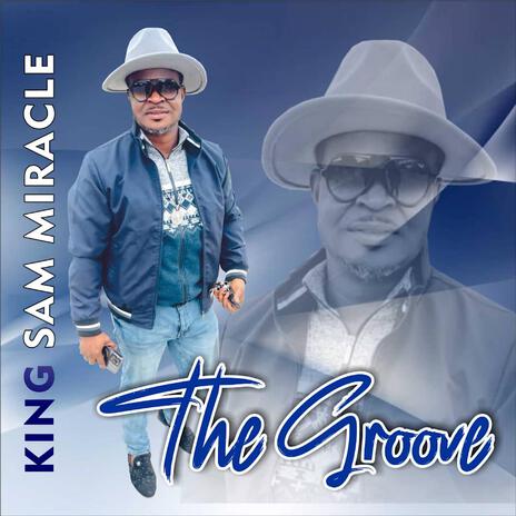 The Groove | Boomplay Music