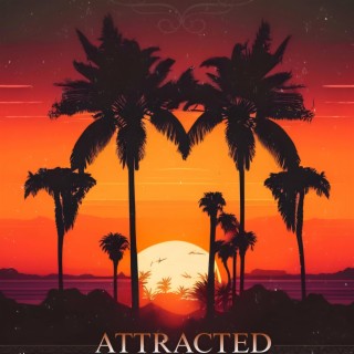 Attracted