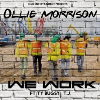 We Work (feat. Ty Bugsy & T.J.)