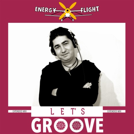 Let's Groove (Extended Mix)