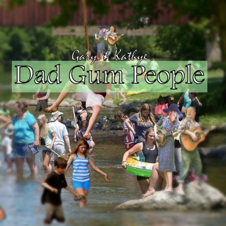Dad Gum People
