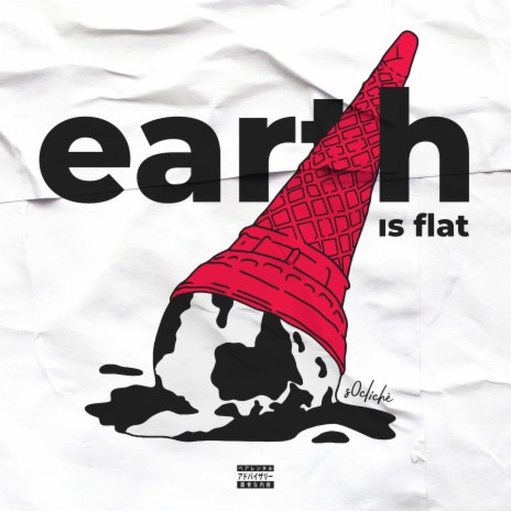 Earth Is Flat | Boomplay Music