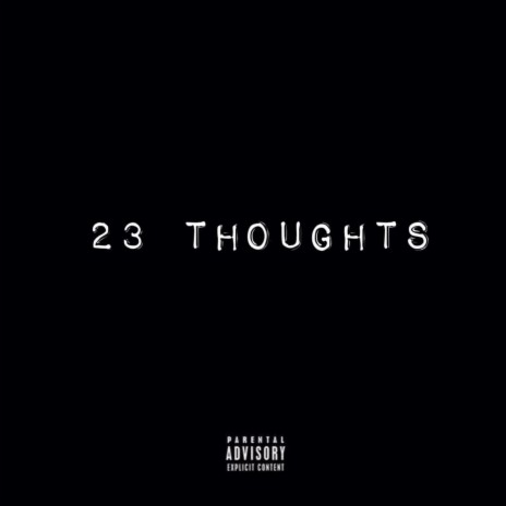 23 Thoughts | Boomplay Music