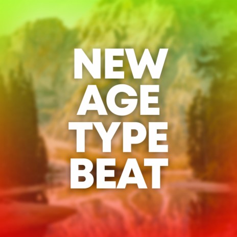New Age Type Beat | Boomplay Music