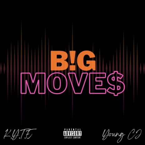 B!G MOVE$ ft. Young CJ | Boomplay Music