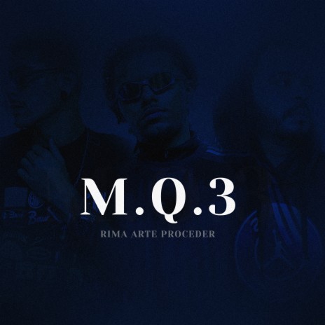 M.Q.3 | Boomplay Music