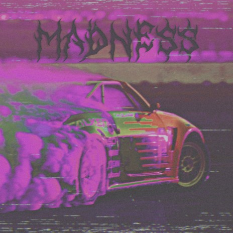 Madness ft. djjxxl | Boomplay Music