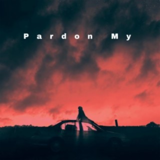 Pardon My