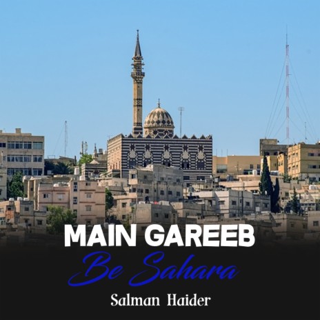 Main Gareeb Be Sahara | Boomplay Music