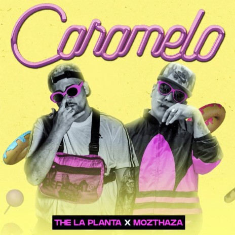 Caramelo ft. The La Planta | Boomplay Music