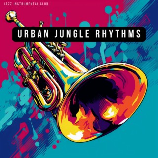 Urban Jungle Rhythms