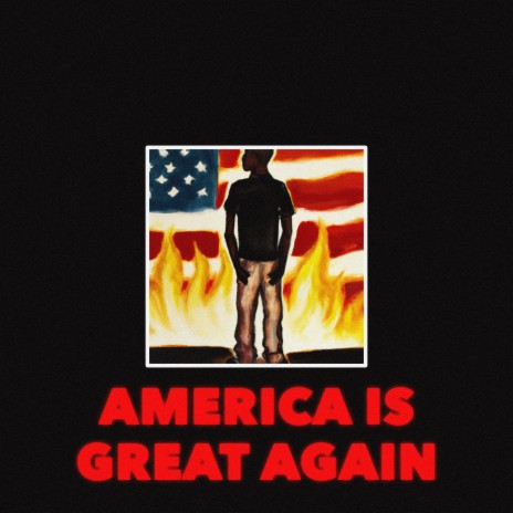 AMERICA IS GREAT AGAIN | Boomplay Music