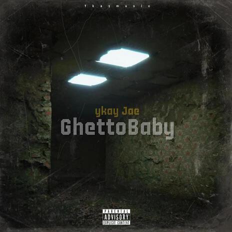 Ghetto Baby | Boomplay Music