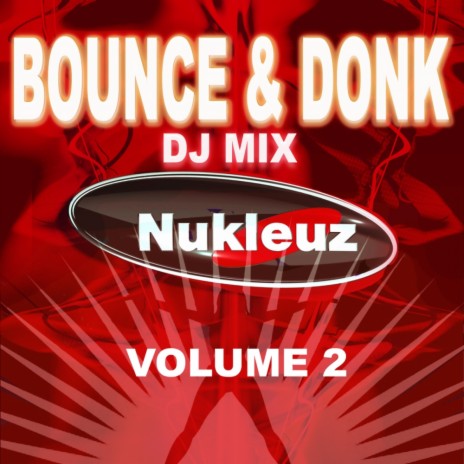 Bounce & Donk: DJ Mix Vol 2 | Boomplay Music