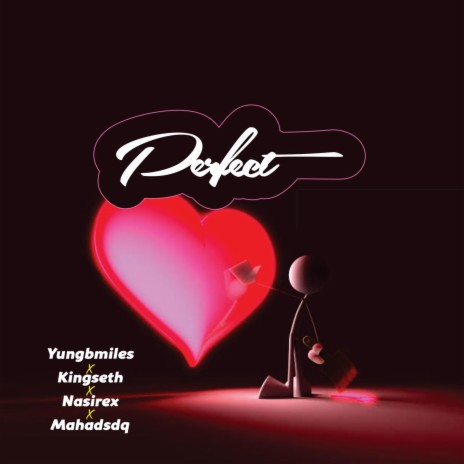 perfect (feat. kingseth x nasirex & mahadsdq) | Boomplay Music