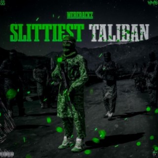 SLITTIEST TALIBAN