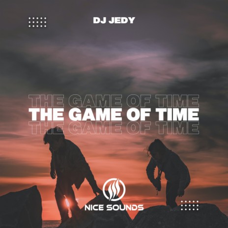 The Game of Time | Boomplay Music