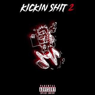 Kickin Shit 2