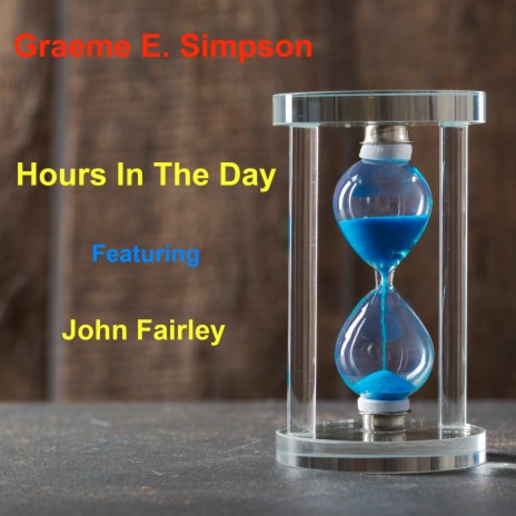 Hours in the Day ft. John Fairley | Boomplay Music