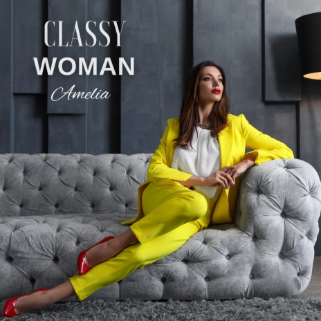 Classy Woman | Boomplay Music