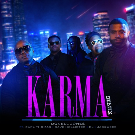 Karma (Remix) ft. Carl Thomas, Dave Hollister, RL & Jacquees