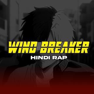 Wind Breaker Hindi Rap