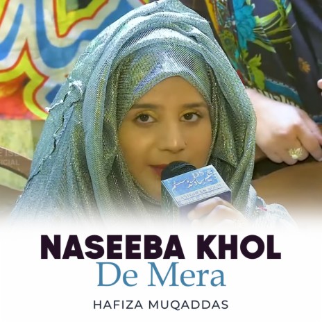 Naseeba Khol De Mera