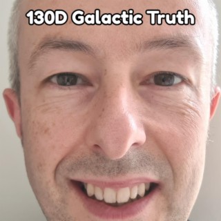 130D Galactic Truth