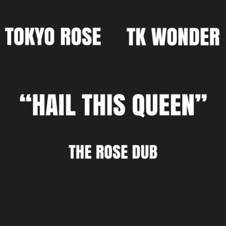 Hail This Queen ft. TK Wonder | Boomplay Music