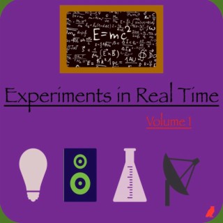 Experiments in Real Time, Vol. 1