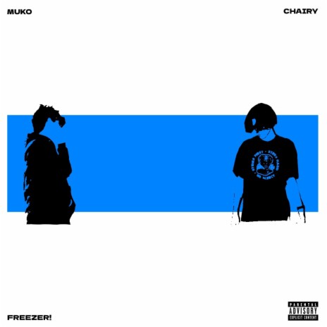 freezer! ft. Chairy | Boomplay Music