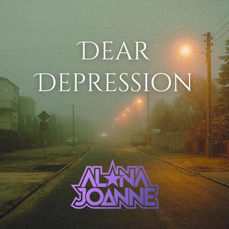 Dear Depression | Boomplay Music