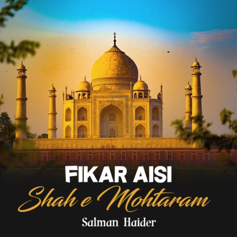 Fikar Aisi Shah e Mohtaram | Boomplay Music