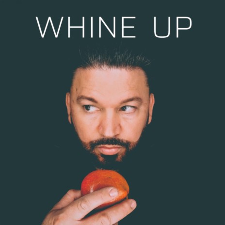 Whine Up | Boomplay Music