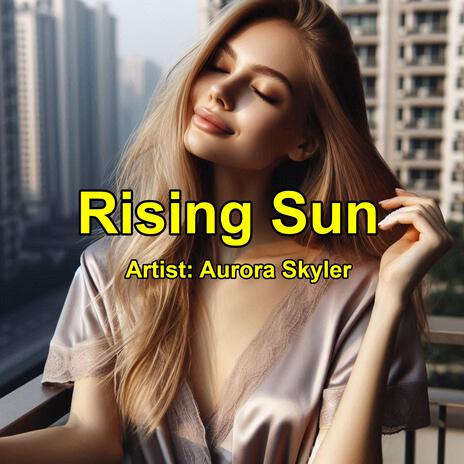 Rising Sun | Boomplay Music