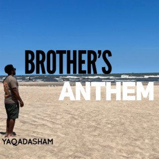 Brothers anthem