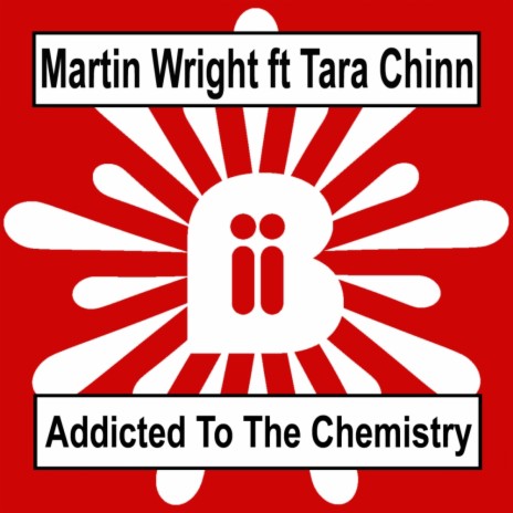Addicted To The Chemistry ft. Tara Chinn