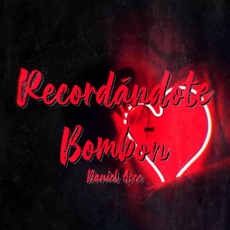 Recordandote Bombon | Boomplay Music