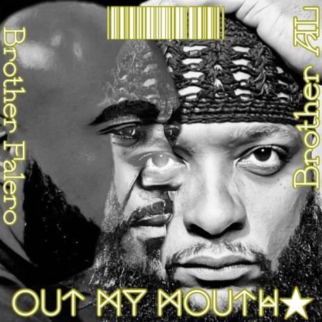 Out My Mouth (feat. Brother Falero) | Boomplay Music