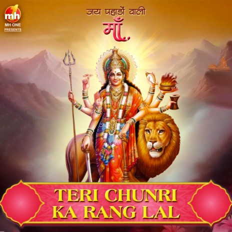 TERI CHUNRI KA RANG LAL (From JAI PAHADO WALI MAA) | Boomplay Music