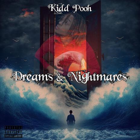 Dreams & Nightmares (Part. 1)