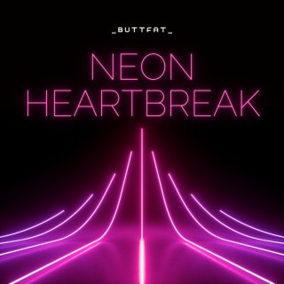 Neon Heartbreak