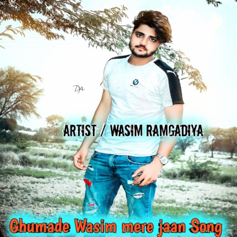 Ghumade Wasim Mere Jaan Song (Mewati song) | Boomplay Music