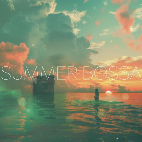 Summer Bossa | Boomplay Music